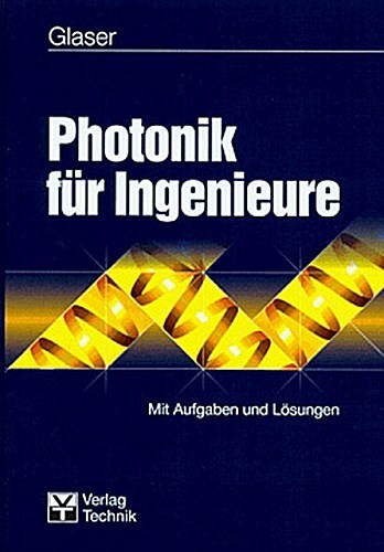 Photonik für ingenieure - photonik,