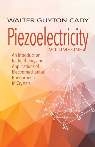 Piezoelectricity volume one - volume,